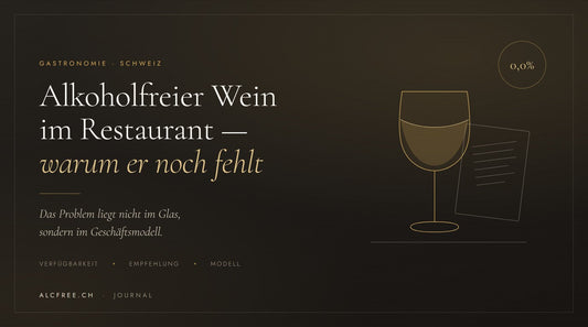 Why Alcohol-Free Wine Is Still Rarely on the Menu in Restaurants - Alcfree.ch